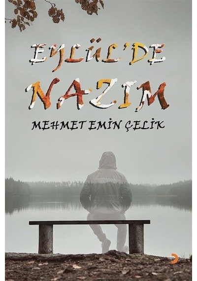 Eylül'de Nazım / Mehmet Emin Çelik