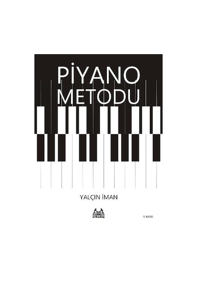 Piyano Metodu - Yalçın İman - Arkadaş Yayıncılık