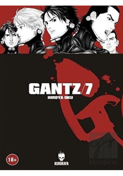 Gantz Cilt 7 - Hiroya Oku - Kurukafa