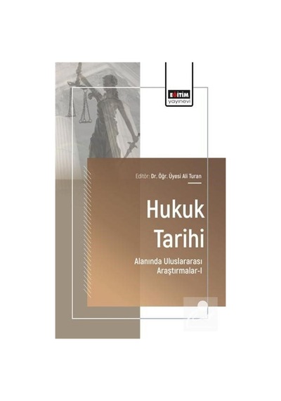 Hukuk Tarihi Alanında Uluslararası Araştırmalar-ı / Kolektif