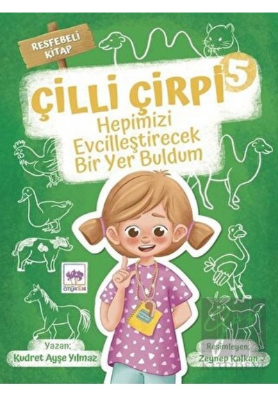 Hepimizi Evcilleştirecek Bir Yer Buldum - Çilli Çirpi 5 - Kudret Ayşe Yılmaz - Ötüken Neşriyat