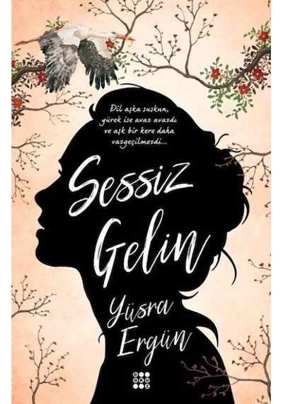 Sessiz Gelin - Yüsra Ergün - Dokuz Yayınları