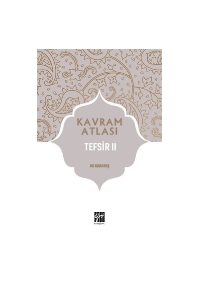Kavram Atlası / Tefsir 2 / Doç. Dr. Ali Karataş