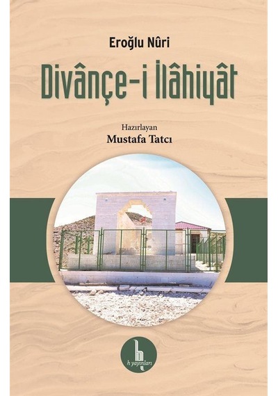 Divançe-i İlahiyat - Eroğlu Nuri - H Yayınları
