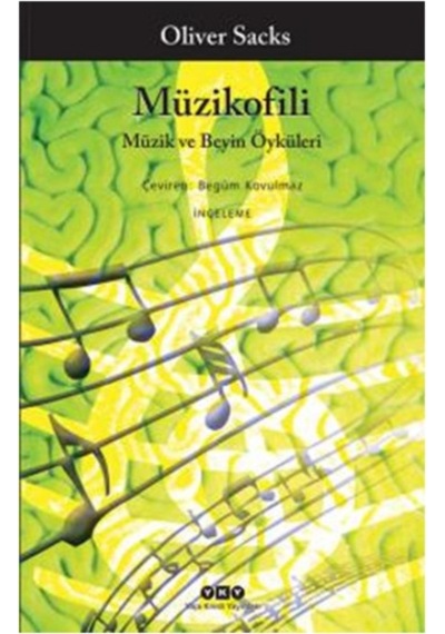 Müzikofili - Müzik ve Beyin Öyküleri - Oliver Sacks - Yapı Kredi Yayınları