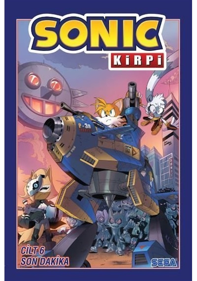 Kirpi Sonic Cilt 6 - Son Dakika / Ian Flynn