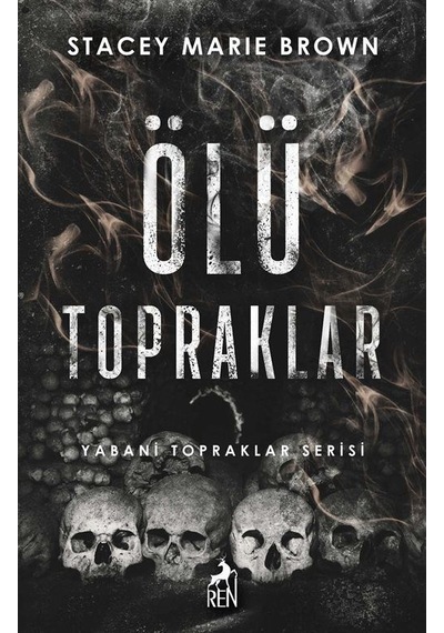 Ölü Topraklar / Stacey Marie Brown