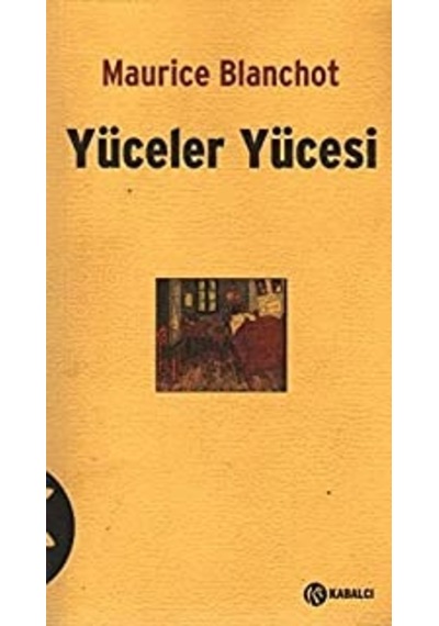 Yüceler Yücesi - Maurice Blanchot - Kabalcı Yayınevi