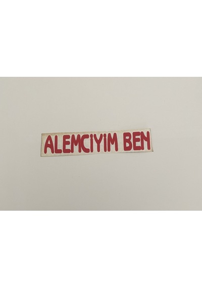 Üçel Alemciyim Ben Yapışkanlı Araç Sticker Yazı-araç Arkası Yazı-oto Cam Etiket Sticker Yazı
