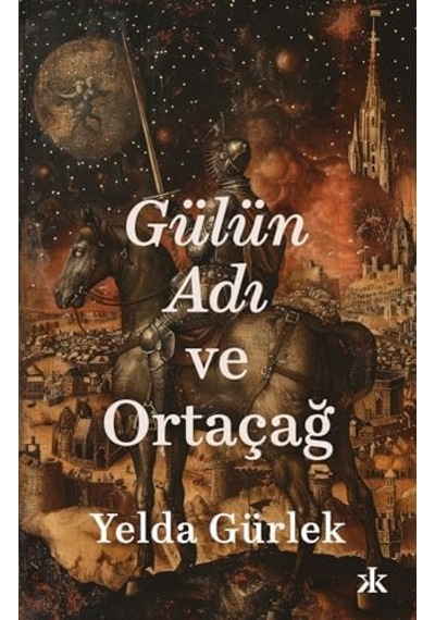 Gülün Adı Ve Ortaçağ