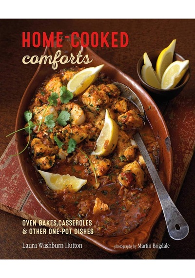 Home-cooked Comforts: Oven-bakes, Casseroles And Other One-pot Dishes Çok Renkli