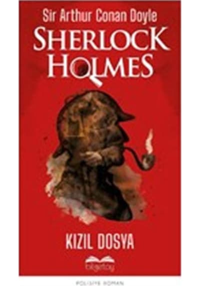 Sherlock Holmes - Kızıl Dosya - Sir Arthur Conan Doyle - Bilgetoy