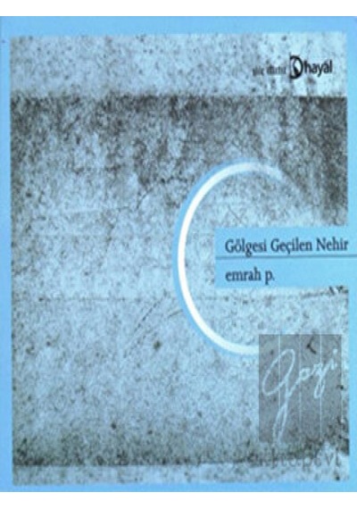 Gölgesi Geçilen Nehir - Emrah Pelvanoğlu - Hayal