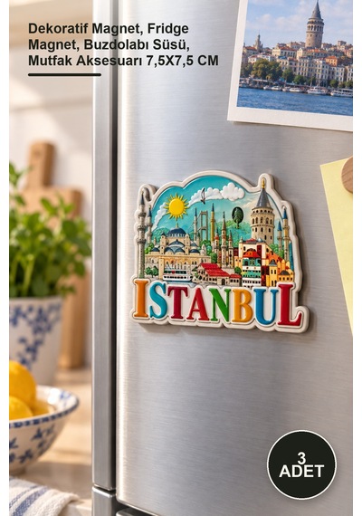 3 Adet İstanbul Temalı Silikon Buzdolabı Mıknatısı Dekoratif Magnet, Fridge Magnet, Buzdolabı Süsü, Mutfak Aksesuarı 7,5x7,5 Cm