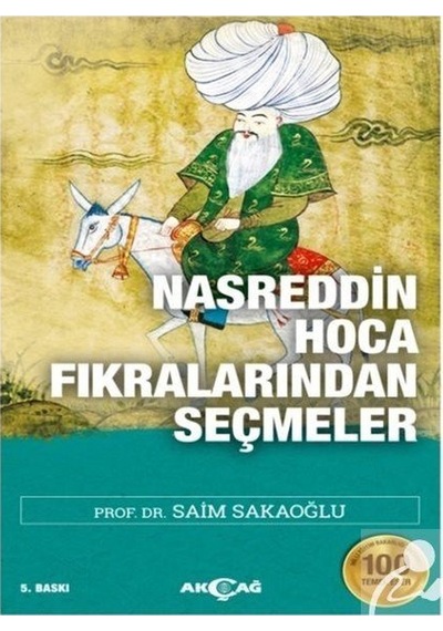 Nasreddin Hoca Fıkralarından Seçmeler - Prof. Dr. Saim Sakaoğlu - Akçağ Yayınları