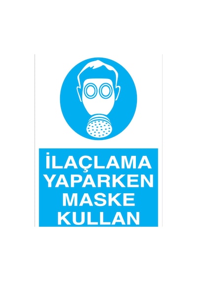 İlaçlama Yaparken Maske Kullan Uyarı Tabelası - 50x70 Foreks - Tgm4