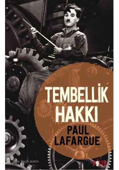 Tembellik Hakkı Paul Lafargue (481021046)