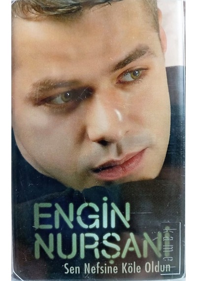 Engin Nurşani - Sen Nefsine Köle Oldun (Kaset)