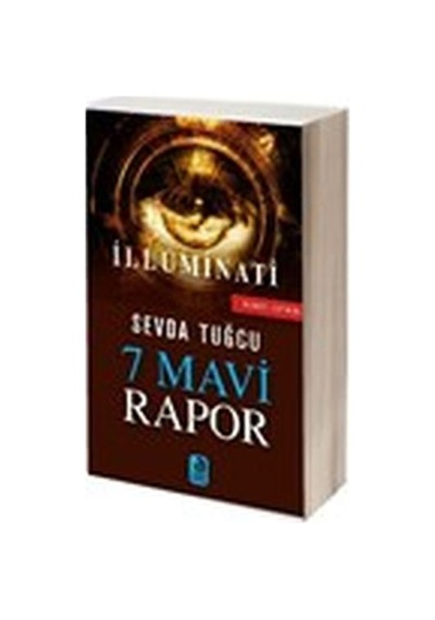 Illuminati - 7 Mavi Rapor