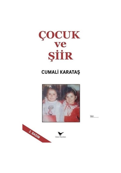 Çocuk ve Şiir - Cumali Karataş - Günce Yayınları