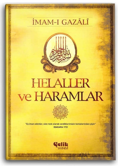 Helaller ve Haramlar - İmam Gazali - Çelik Yayınevi