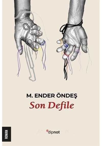 Son Defile / M. Ender Öndeş