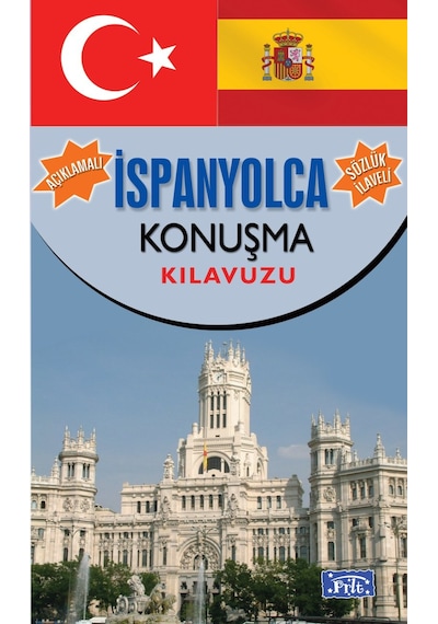 Açıklamalı İspanyolca Konuşma Klavuzu-Sözlük İlaveli- Parıltı Yayınları