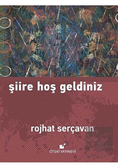 Şiire Hoş Geldiniz - Rojhat Serçavan - Öteki Yayınevi