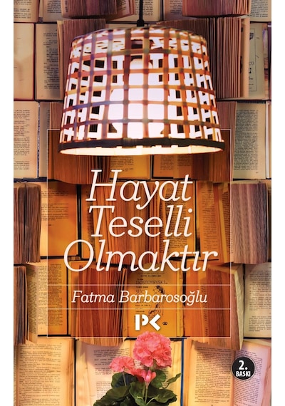 Hayat Teselli  Olmaktır
