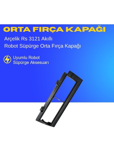 Arçelik Rs 3121 Akıllı Robot Süpürge Orta Fırça Kapağı Aksesuarları Yedek Parça