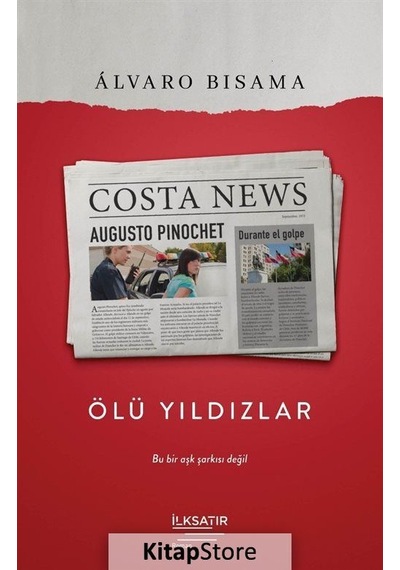 Ölü Yıldızlar - Alvaro Bisama - İlksatır Yayınevi