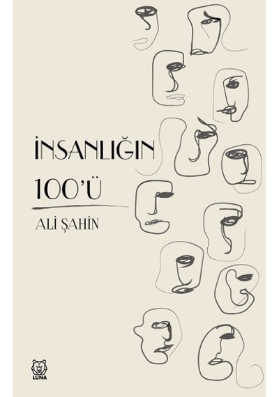 İnsanlığın 100'ü - Ali Şahin - Luna Yayınları
