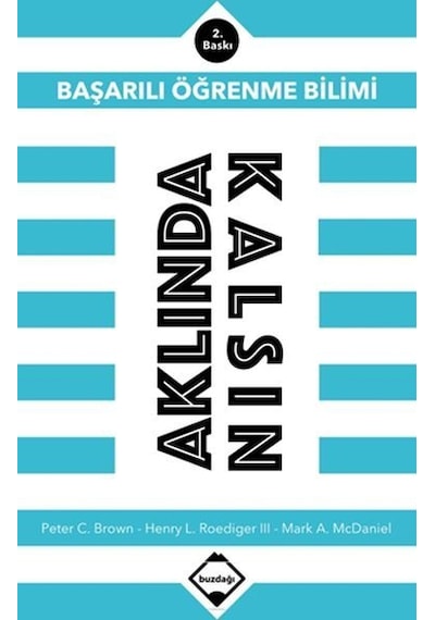 Aklında Kalsın - Peter C. Brown -  Henry L. Roediger III. - Buzdağı Yayınevi