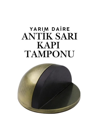 Antik Sarı Yarım Daire Yapışkanlı Kapı Tamponu Kapı Stoperi Metal Kapı Stopu Durdurucu Kapı Koruyucu