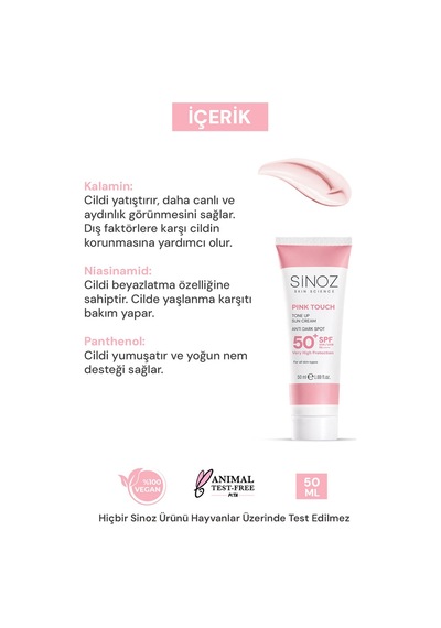 Sinoz Pink Touch Aydınlatıcı ve Ton Eşitleyici Pembe Yüz Güneş Kremi SPF50 50 ML Sinoz Pink Touch Aydınlatıcı ve Ton Eşitleyici Pembe Yüz Güneş Kremi SPF50 50 ML