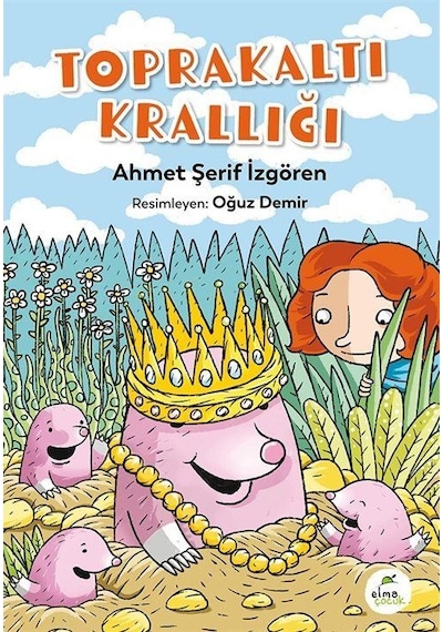 Toprakaltı Krallığı / Ahmet Şerif İzgören