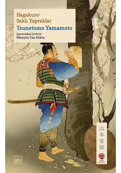 Hagakure: Saklı Yapraklar - Yamamoto Tsunetomo - İthaki Yayınları