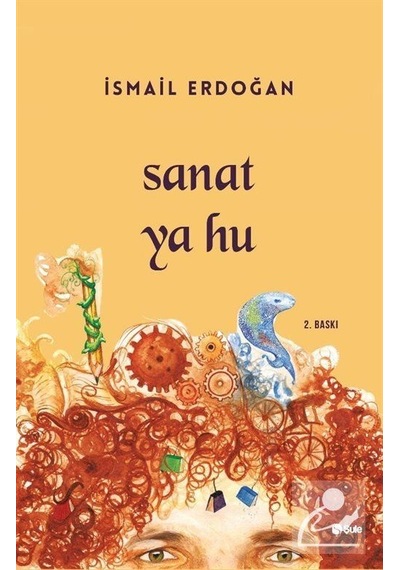 Sanat Ya Hu - İsmail Erdoğan - Şule Yayınları