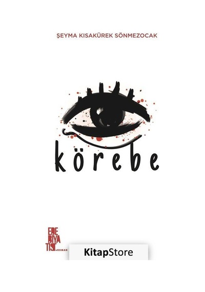 Körebe - Şeyma Kısakürek Sönmezocak - Edebiyatist