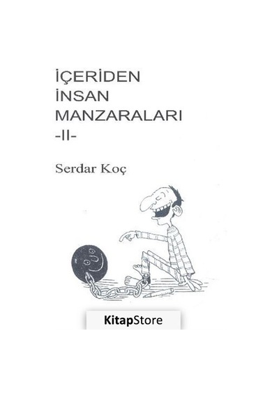 Içeriden Insan Manzaraları 2 / Serdar Koç