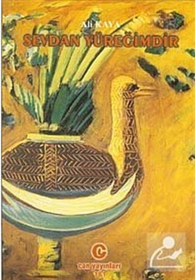 Sevdan Yüreğimdir - Prof. Dr. Ali Kaya - Can Yayınları (Ali Adil Atalay)