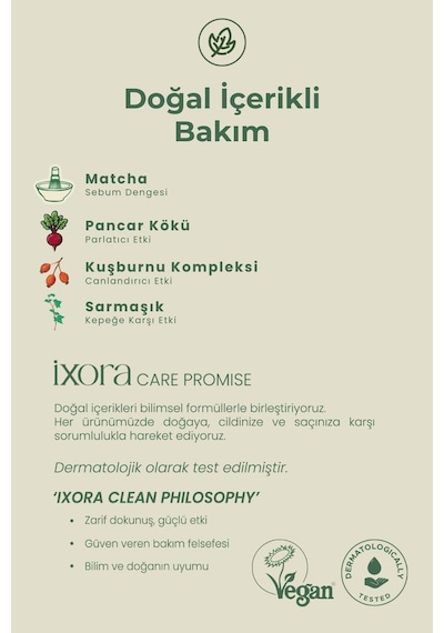 İxora Dökülme Karşıtı Matchalı Şampuan 200 Ml