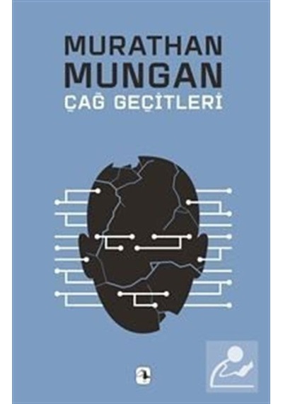 Çağ Geçitleri / Murathan Mungan