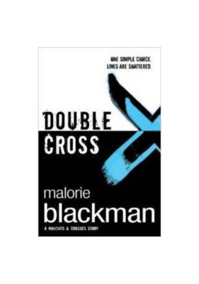 Double Cross: Book 4 - Malorie Blackman - CORGI BOOKS