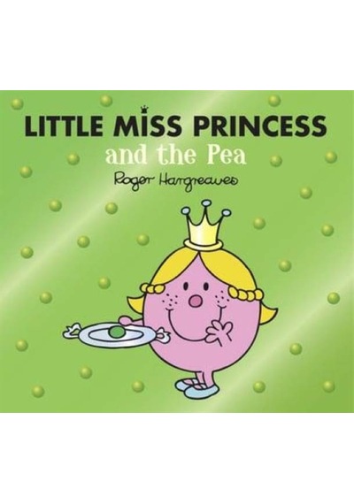 Little Miss Princess and the Pea - Mr. Men, Little Miss Magic 9780755500840