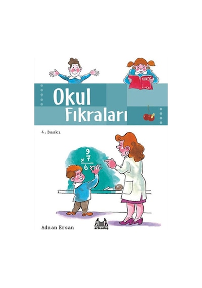 Okul Fıkraları - Adnan Ersan - Arkadaş Yayıncılık