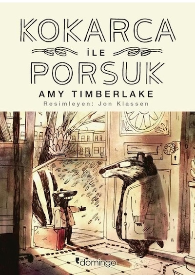 Kokarca ile Porsuk - Amy Timberlake - Domingo Yayınevi