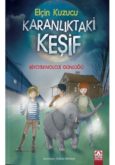 Karanlıktaki Keşif - Biyoteknoloji Günlüğü - Elçin Kuzucu - Altın Kitaplar