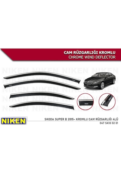 Skoda Süper B Cam Rüzgarlığı Kromlu 2015 Niken