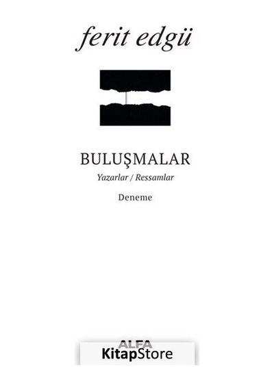 Buluşmalar / Ferit Edgü N11.4951